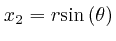$x_2 = r \mathrm{\sin} \left( \theta 
\right)$