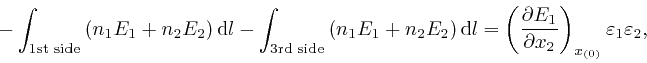 \begin{displaymath}- \int_{\mathrm{1{{st}}} \; 
\mathrm{{{side}}}} \left( n_1 E_... 
...} \right)_{x_{\left( 
0 \right)}} \varepsilon_1 \varepsilon_2, \end{displaymath}