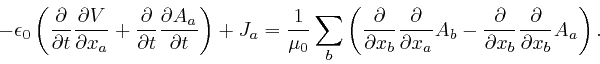 \begin{displaymath}- \epsilon_0 \left( \frac{\partial}{\partial t} \frac{\partia... 
...l}{\partial x_b} 
\frac{\partial}{\partial x_b} A_a \right) . \end{displaymath}