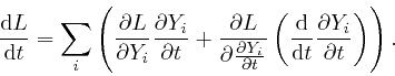 \begin{displaymath}\frac{\mathrm{d} L}{\mathrm{d} t} = \sum_i \left( \frac{\part... 
...athrm{d} t} \frac{\partial Y_i}{\partial t} \right) 
\right) . \end{displaymath}